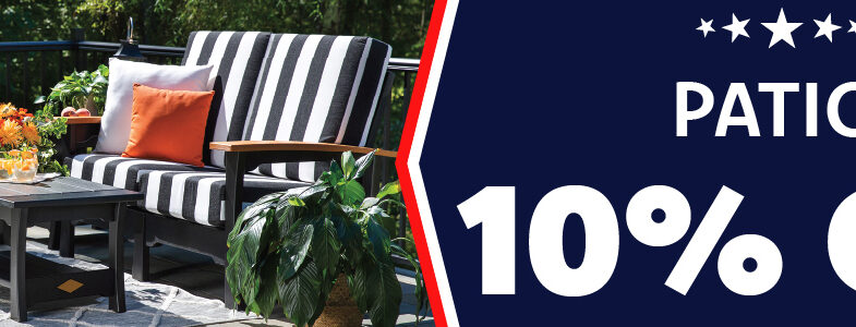 Memorial Day sale 10% off patio furniture.