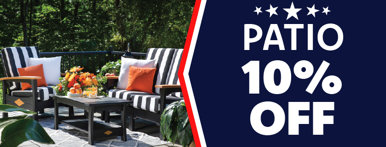 Memorial Day Sale 10% off patio furniture.