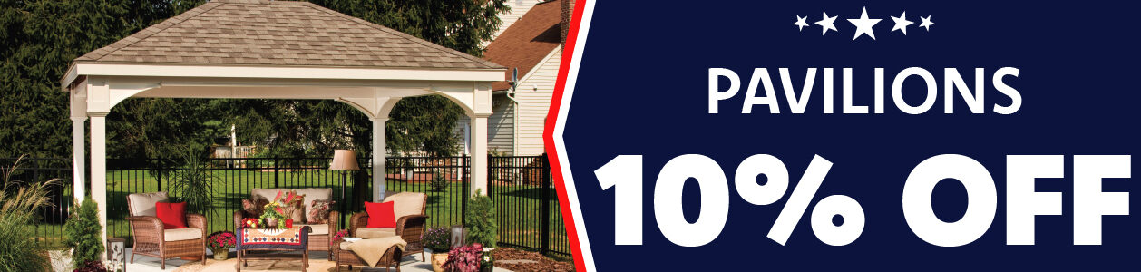 Memorial Day sale 10% off pavilions.